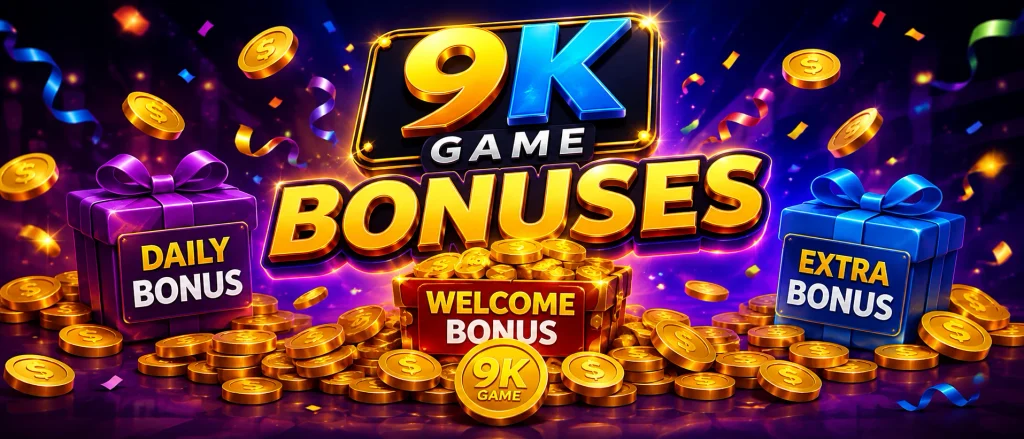 9k game bonuses
