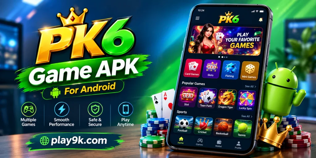 PK6 Game APK for Android